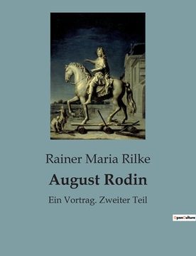 portada August Rodin: Ein Vortrag. Zweiter Teil 