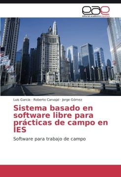 portada Sistema basado en software libre para prácticas de campo en IES: Software para trabajo de campo (Spanish Edition)