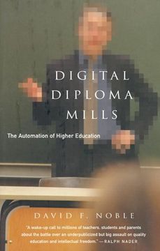 portada Digital Diploma Mills: The Automation of Higher Eduction (en Inglés)