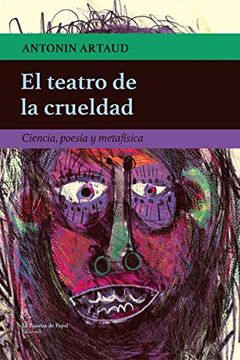 portada El Teatro de la Crueldad: Ciencia, Poesía y Metafísica (in Spanish)