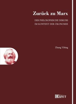 portada Zurück zu Marx: Der philosophische Diskurs im Kontext der Ökonomie (in German)