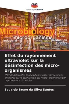 portada Effet du rayonnement ultraviolet sur la désinfection des micro-organismes (en Francés)