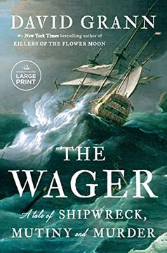 portada The Wager: A Tale of Shipwreck, Mutiny and Murder (Random House Large Print) (in English)