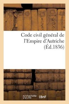portada Code Civil Général de l'Empire d'Autriche (en Francés)
