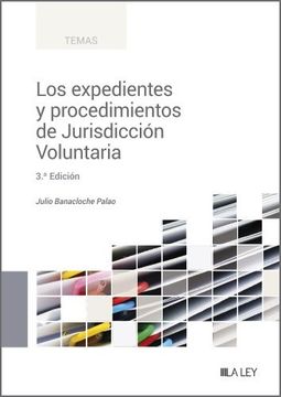 portada Los Expedientes y Procedimientos de Jurisdiccion Voluntaria (3ª Ed. )