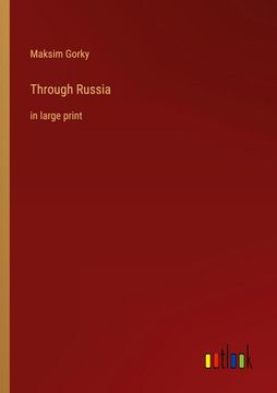 portada Through Russia: in large print (in English)