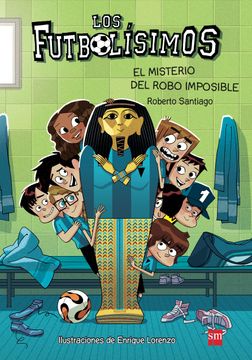 Los Futbolísimos 5. El Misterio del Robo Imposible
