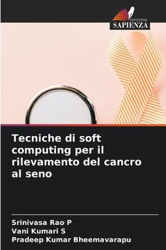 portada Tecniche di soft computing per il rilevamento del cancro al seno (en Italiano)