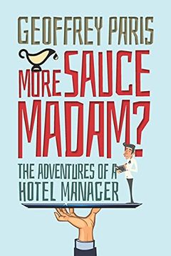 portada More Sauce Madam? The Adventures of a Hotel Manager (in English)