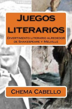 portada Juegos literarios: Divertimento literario alrededor de Shakespeare y Melville