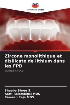 portada Zircone monolithique et disilicate de lithium dans les FPD (en Francés)