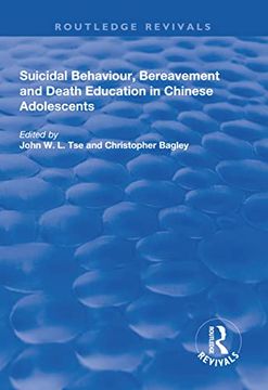 portada Suicidal Behaviour, Bereavement and Death Education in Chinese Adolescents: Hong Kong Studies (en Inglés)