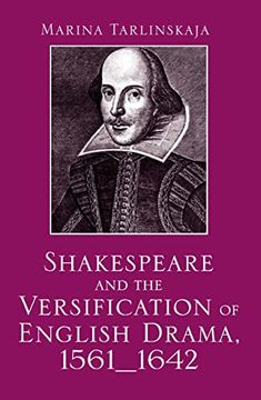 portada Shakespeare and the Versification of English Drama, 1561-1642 (in English)
