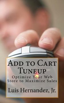 portada Add to Cart Tuneup: Optimize Your Web Store to Maximize Sales