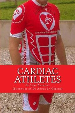 portada Cardiac Athletes: Real Superheroes Beating Heart Disease (en Inglés)