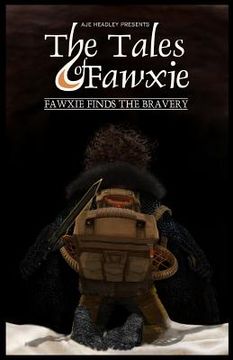 portada THE TALES of FAWXIE: Fawxie Finds the Bravery (in English)
