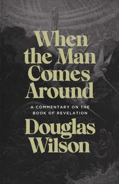 portada When the man Comes Around: A Commentary on the Book of Revelation 
