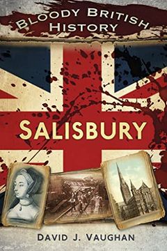 portada Bloody British History Salisbury (Bloody History) (en Inglés)