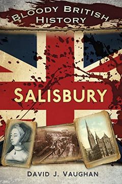 portada Bloody British History Salisbury (Bloody History) (in English)