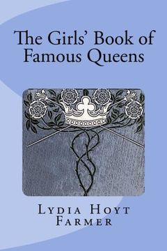 portada The Girls' Book of Famous Queens