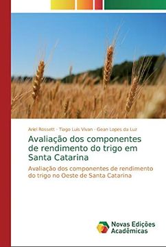 portada Avaliação dos Componentes de Rendimento do Trigo em Santa Catarina: Avaliação dos Componentes de Rendimento do Trigo no Oeste de Santa Catarina
