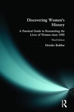 portada Discovering Women's History: A Practical Guide to Researching the Lives of Women Since 1800 (en Inglés)