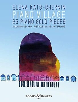 Piano Village: 25 Piano Solo Pieces (en Inglés)