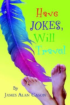 portada have jokes, will travel (en Inglés)