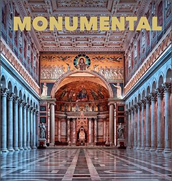 portada Monumental: The Greatest Architecture Created by Humankind (in English)