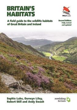portada Britain's Habitats: A Field Guide to the Wildlife Habitats of Great Britain and Ireland - Fully Revised and Updated Second Edition (Wildguides)