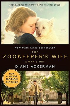 portada The Zookeeper's Wife: A War Story (Movie Tie-in) (Movie Tie-in Editions) (in English)