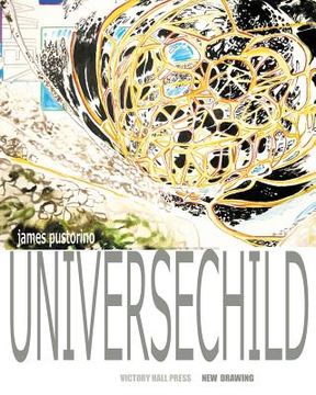 portada james pustorino: universechild (en Inglés)
