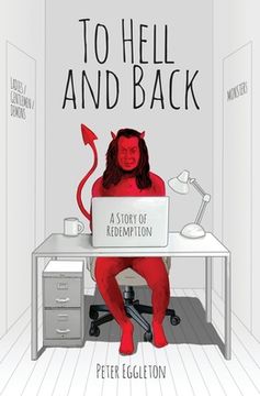 portada To Hell and Back -- a Story of Redemption (en Inglés)