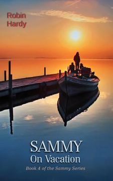 portada Sammy: On Vacation: Book 4 of the Sammy Series (in English)