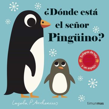 portada Donde Esta el Señor Pinguino? (Solapas Tela y un Espejo) (in Spanish)