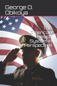 portada The American Health System in Perspective (in English)