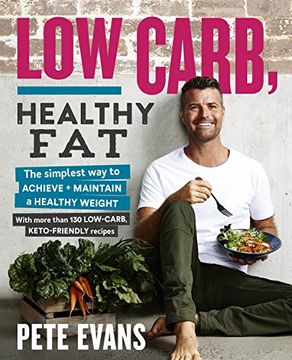 portada Low Carb, Healthy Fat (en Inglés)