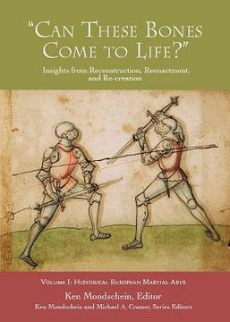 'Can These Bones Come to Life?', Volume 1: Historical European Martial Arts (en Inglés)