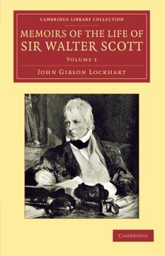 portada Memoirs of the Life of sir Walter Scott, Bart 7 Volume Set: Memoirs of the Life of sir Walter Scott, Bart - Volume 1 (Cambridge Library Collection - Literary Studies) (en Inglés)