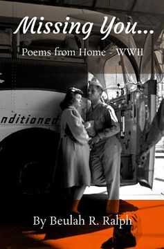 portada Missing You...: Poems from Home - WWII (en Inglés)