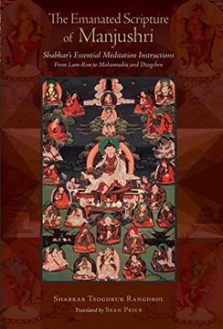 portada The Emanated Scripture of Manjushri: Shabkar's Essential Meditation Instructions (Tsadra) (en Inglés)