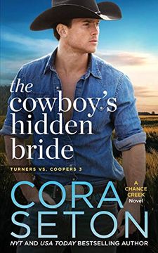 portada The Cowboy's Hidden Bride (Turners vs Coopers Chance Creek) (en Inglés)