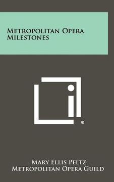 portada metropolitan opera milestones (en Inglés)