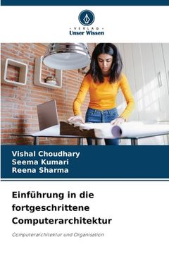 portada Einführung in die fortgeschrittene Computerarchitektur (en Alemán)