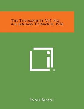 portada The Theosophist, V47, No. 4-6, January to March, 1926 (in English)