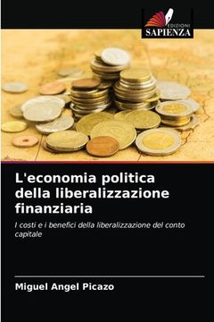 portada L'economia politica della liberalizzazione finanziaria (en Italiano)