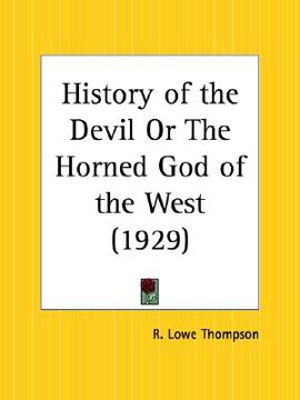 portada history of the devil or the horned god of the west (en Inglés)