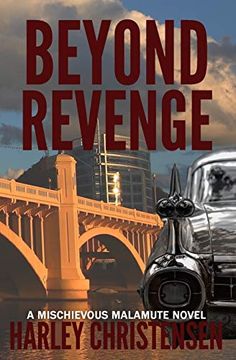 portada Beyond Revenge: (Mischievous Malamute Mystery Series Book 2) (en Inglés)