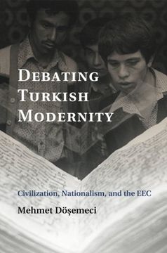 portada Debating Turkish Modernity: Civilization, Nationalism, and the eec (en Inglés)