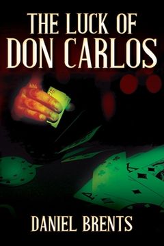 portada The Luck of Don Carlos (en Inglés)